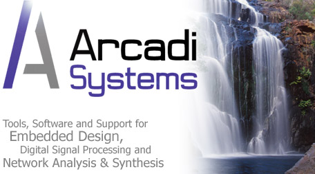 Arcadi Systems: Tools, Software and Support for Embedded Design, Digital Signal Processing and Network Analysis & Synthesis